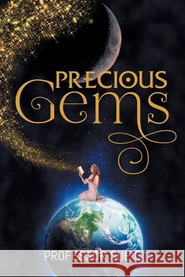 Precious Gems Professor Sue-C 9781956529661 I Avenue Productions and Publishing