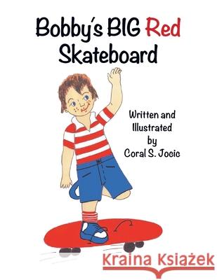 Bobby's Big Red Skateboard Coral S Jocic 9781956529784