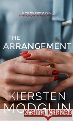 The Arrangement Kiersten Modglin 9781956538052 Kiersten Modglin