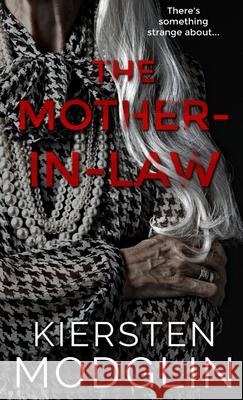 The Mother-in-Law Kiersten Modglin 9781956538113 Kiersten Modglin