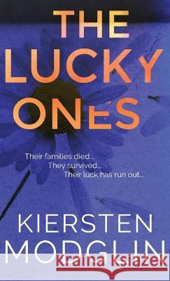 The Lucky Ones Kiersten Modglin 9781956538144 Kiersten Modglin