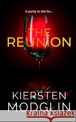 The Reunion Kiersten Modglin 9781956538199 Kiersten Modglin