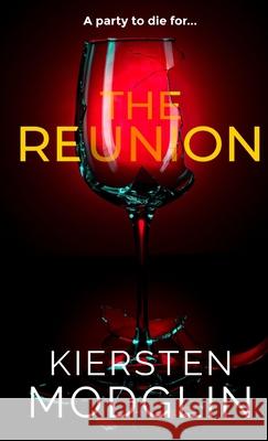 The Reunion Kiersten Modglin 9781956538205 Kiersten Modglin