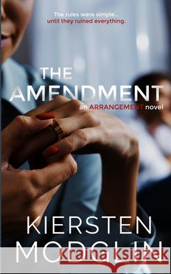 The Amendment Kiersten Modglin 9781956538212 Kiersten Modglin