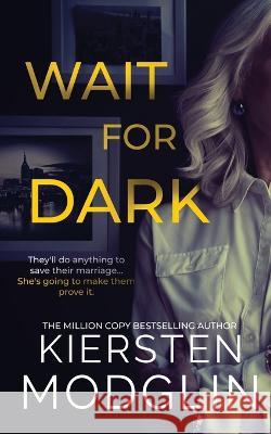 Wait for Dark Kiersten Modglin   9781956538434 Kiersten Modglin