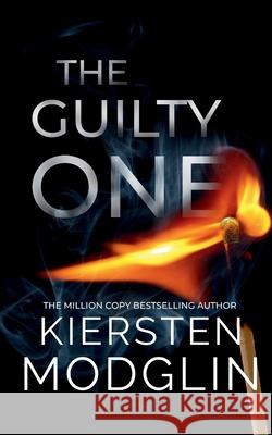 The Guilty One Kiersten Modglin 9781956538595 Kiersten Modglin