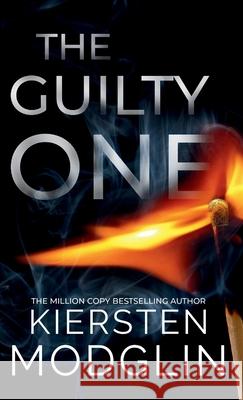 The Guilty One Kiersten Modglin 9781956538601 Kiersten Modglin