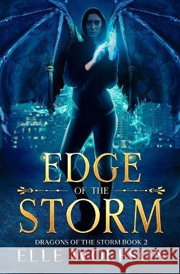 Edge of the Storm Elle Wolfson   9781956541014 Salty Rogue Press