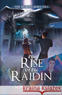 The Rise of the Raidin Susan Markloff Gabrielle Ragusi Michaella Barnum 9781956542004 Susan L Markloff