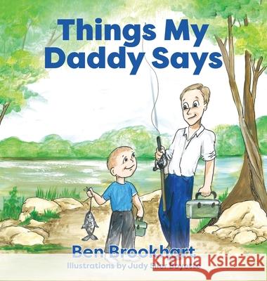 Things My Daddy Says Ben Brookhart 9781956543032 Barnsley Ink