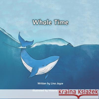 Whale Time Victoria Hawkins Lina Joyce 9781956544084