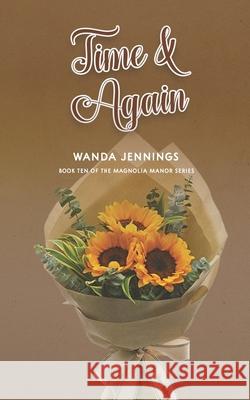 Time & Again Wanda Jennings 9781956544763 Between Friends Publishing