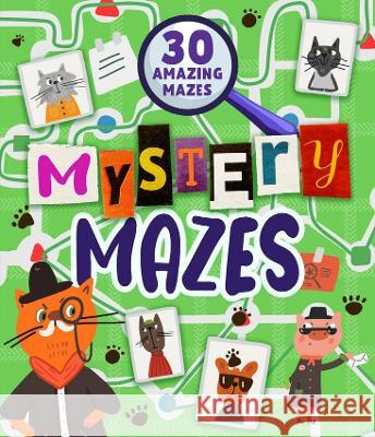 Mystery Mazes Clever Publishing                        Nora Watkins Inna Anikeeva 9781956560510 Clever Publishing