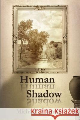 Human Shadow Michael D Graves   9781956578409 Meadowlark