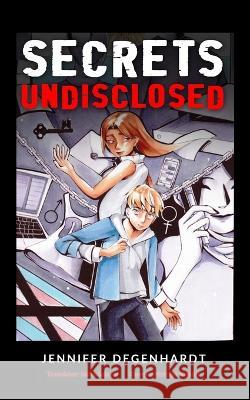 Secrets Undisclosed Sofia Salazar Bri Kristol Jennifer Degenhardt 9781956594331 Puentes