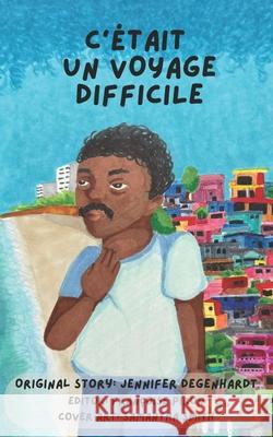 C'?tait un voyage difficile Theresa Marrama Fran?oise Piron Samantha Smith 9781956594713 Puentes