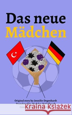 Das neue Mädchen Brigitte Kahn, Andrew Graff, Madelyn McCollough 9781956594898