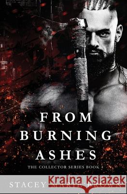 From Burning Ashes Stacey Marie Brown 9781956600278 Twisted Fairy Publishing