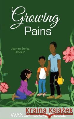 Growing Pains Wanda B. Campbell 9781956607024