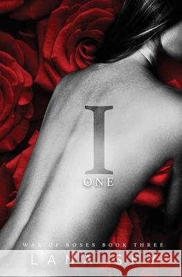 I (One): A Dark Mafia Romance: War of Roses Universe Sky, Lana 9781956608052 Lana Sky