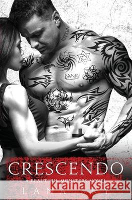 Crescendo: A Dark Mafia Romance Lana Sky 9781956608274 Lana Sky