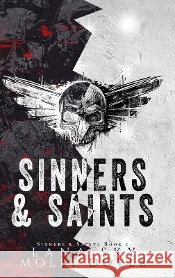 Sinners & Saints: A Dark MC Romance Lana Sky, Molly Doyle 9781956608892