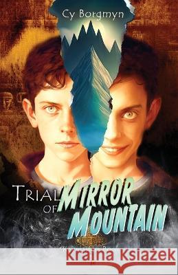 Trial of Mirror Mountain Cy Borgmyn   9781956612172 Making Adventure