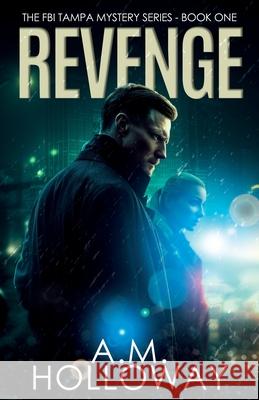 Revenge A. M. Holloway 9781956648423 Your Book Company