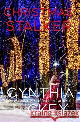 Christmas Stalker Cynthia Hickey 9781956654875 Winged Publications