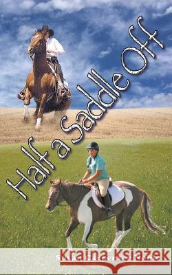 Half a Saddle Off Susan Carpenter Noble   9781956661187