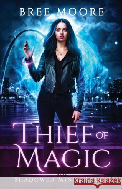 Thief of Magic Bree Moore 9781956668032