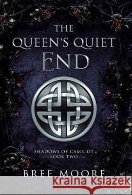 The Queen's Quiet End Bree Moore 9781956668155 Innate Ink Publishing