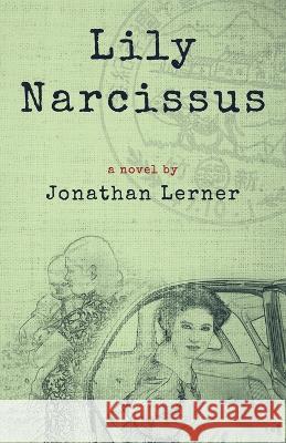 Lily Narcissus Jonathan Lerner 9781956692365