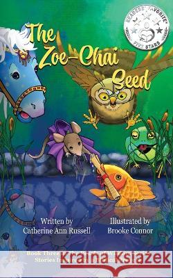 The Zoe-Chai Seed Catherine Ann Russell, Brooke Connor 9781956693072 Basketful Relief Project