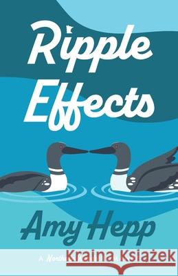 Ripple Effects Amy Hepp 9781956697315 Fifth Avenue Press