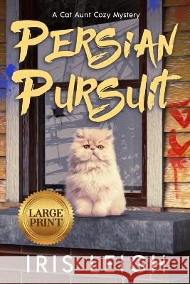 Persian Pursuit Iris Leigh 9781956732092