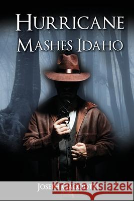 Hurricane Mashes Idaho Joseph Cacciotti 9781956736168