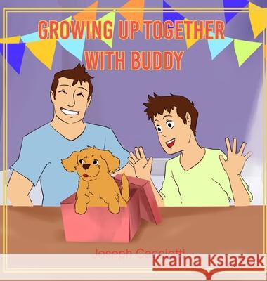 Growing up together with Buddy Joseph Cacciotti 9781956736205