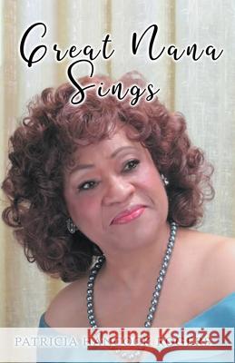 Great Nana Sings Patricia Rogers 9781956741193