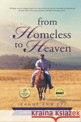 From Homeless to Heaven Jeanne Ann Off   9781956741278 Jeanne Ann Off