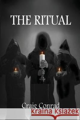 The Ritual Craig Conrad   9781956741995 Conrad Press