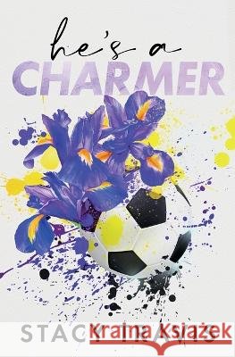 He's a Charmer Stacy Travis   9781956749106