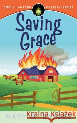 Saving Grace Mary B. Barbee 9781956756043