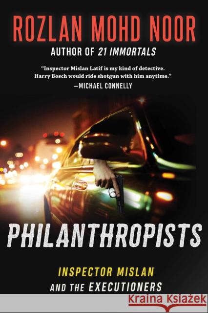 Philanthropists: Inspector Mislan and the Executioners Rozlan Moh 9781956763355 Arcade Crimewise