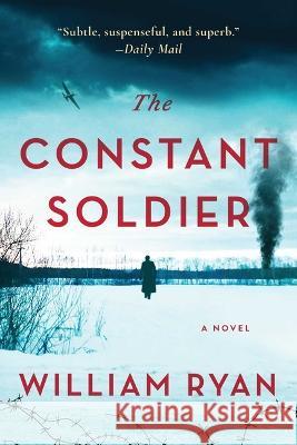 The Constant Soldier William Ryan 9781956763782