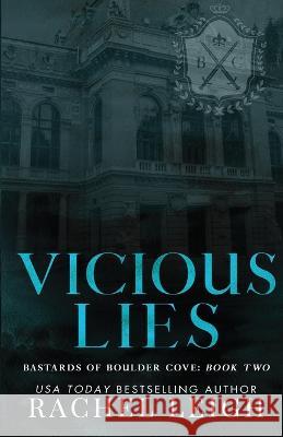 Vicious Lies Rachel Leigh 9781956764192 Rachel Leigh Romance LLC