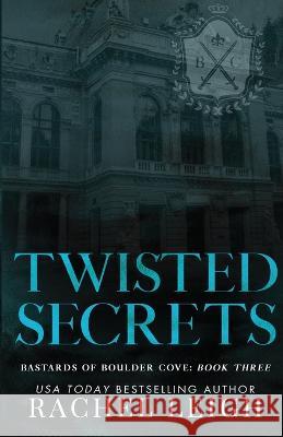 Twisted Secrets Rachel Leigh 9781956764215 Rachel Leigh Romance LLC