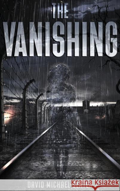 The Vanishing David M. Slater 9781956769111 Library Tales Publishing