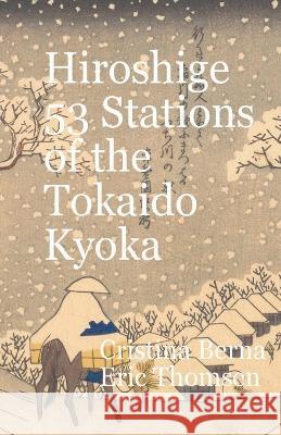 Hiroshige 53 Stations of the Tōkaidō Kyōka Berna, Cristina 9781956773767 Missys Clan