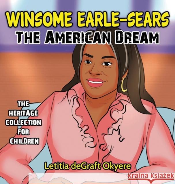 Winsome Earle-Sears: The American Dream Letitia Degraft Okyere   9781956776058 Lion